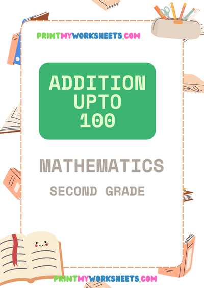 Addition Up to 100 Worksheet